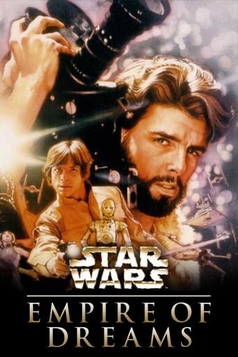 Empire of Dreams The Story of the Star Wars Trilogy - Empire of Dreams Die Geschichte der Star Wars Trilogie