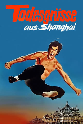 Fist of fury - Bruce Lee Todesgrüsse aus Shanghai